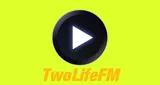 TwoLife FM TwoLife FM