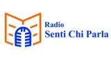 Radio Senti Chi Parla Radio Senti Chi Parla