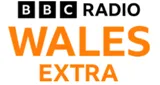 BBC Radio Wales Extra BBC Radio Wales Extra