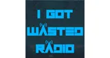 I Got Wasted Radio