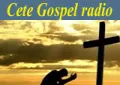 Cete Gospel Cete Gospel