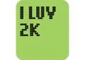 I LUV 2K