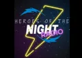 Heroes of the Night Heroes of the Night