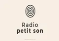 Radio Petit Son Radio Petit Son