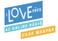I Love Pécs Rádió I Love Pécs Rádió