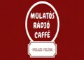 Mulatós Rádió Caffé